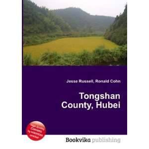  Tongshan County, Hubei Ronald Cohn Jesse Russell Books