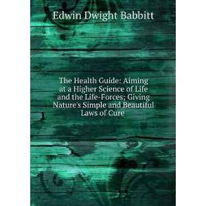   Simple and Beautiful Laws of Cure . Edwin Dwight Babbitt Books