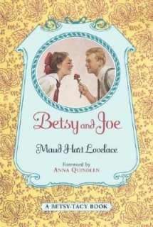   Betsy and Joe by Maud Hart Lovelace, HarperCollins 
