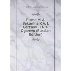   Edition) (in Russian language) Mikhal Aleksandrovich Bakunin Books