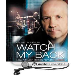  Watch My Back (Audible Audio Edition) Geoff Thompson 