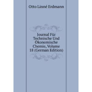  Chemie, Volume 18 (German Edition) Otto LinnÃ© Erdmann Books