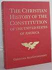   Christian History of the Constitution of the United States of America