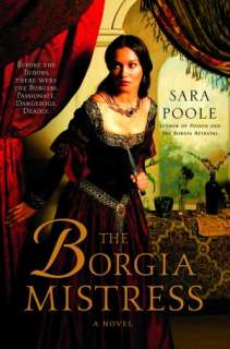 The Borgia Mistress A Novel Sara Poole