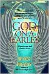   God on a Harley by Joan Brady, Atria Books 