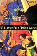 50 Classic Pulp Fiction Works Max Brand