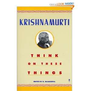  Think on These Things Jiddu Krishnamurti Books