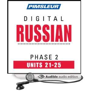  Russian Phase 2, Unit 21 25 Learn to Speak and Understand 