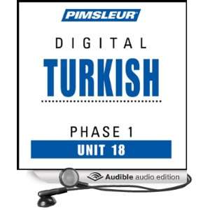 Turkish Phase 1, Unit 18 Learn to Speak and Understand Turkish with 
