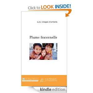 Plume Fraternelle (French Edition) Coordination éditoriale Lydie 