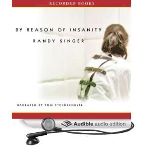  By Reason of Insanity (Audible Audio Edition) Randy 