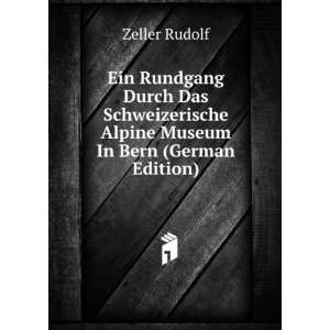   Museum In Bern (German Edition) (9785877853782) Zeller Rudolf Books
