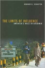 The Limits of Influence Americas Role in Kashmir, (0815702906 