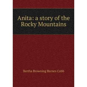   story of the Rocky Mountains Bertha Browning Barnes Cobb Books