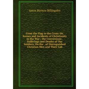   Christian Men and Their Lab Amos Stevens Billingsley Books