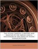 The ocean carrier; a history J Russell 1874 1966 Smith