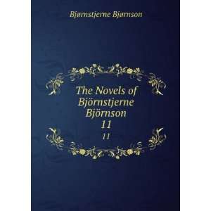   of BjÃ¶rnstjerne BjÃ¶rnson. 11 BjÃ¸rnstjerne BjÃ¸rnson Books