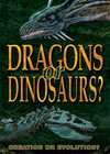 Dragons or Dinosaurs? Creation or Evolution? (DVD, 2010)