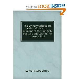  The Lowery collection. A descriptive list of maps of the 