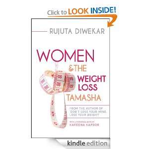 Women and the Weight Loss Tamasha Rujuta Diwekar  Kindle 