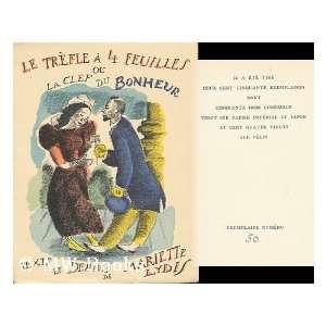    Ou La Clef Du Bonheur. / Texte Et Dessins De Mariette Lydis Books
