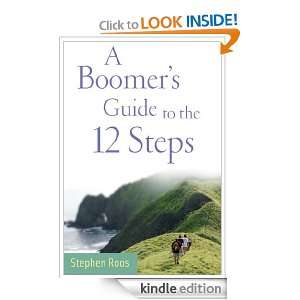 Boomers Guide to the Twelve Steps Stephen Roos  Kindle 