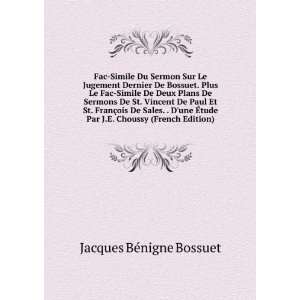   Par J.E. Choussy (French Edition) Jacques BÃ©nigne Bossuet Books