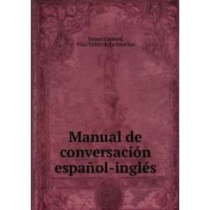   ±ol inglÃ©s. Pilar VillÃ©n de Le Boucher James Connor Books