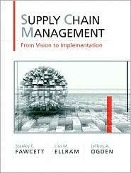 Supply Chain Management From Vision to Implementation, (0131015044 