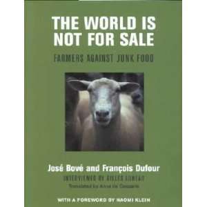  The world is not for sale farmers against junk food 
