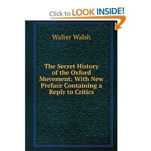    With New Preface Containing a Reply to Critics Walter Walsh Books