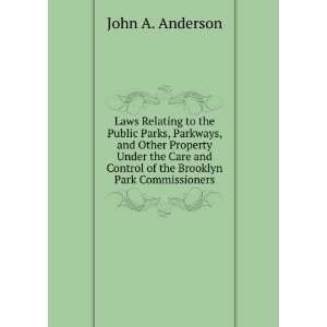   the Brooklyn Park Commissioners John A. Anderson  Books