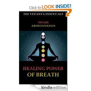 Healing Power Of Breath (The Vedanta Essentials) Swami Abhedananda 