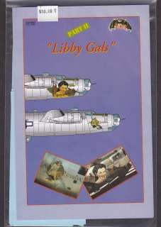 72 Pacific B 24s Libby Gals Part 2 Nose Art Zotz 72005  