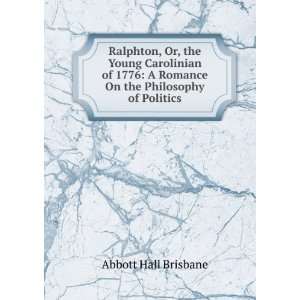   Romance On the Philosophy of Politics Abbott Hall Brisbane Books