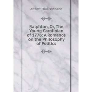   Romance on the Philosophy of Politics Abbott Hall Brisbane Books