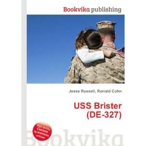  USS Brister (DE 327) Ronald Cohn Jesse Russell Books