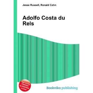  Adolfo Costa du Rels Ronald Cohn Jesse Russell Books