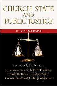 Church, State and Public Justice Five Views, (083082796X), P. C 