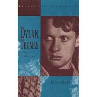 Dylan Thomas (Twaynes English Authors Series) by Jacob Korg (Dec 1991 