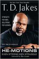 He Motions Even Strong Men T. D. Jakes Pre Order Now