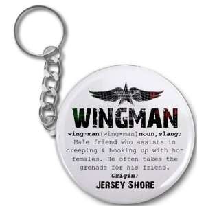  WINGMAN Jersey Shore SLANG Fan 2.25 Button Style Key Chain 