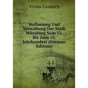   13. Bis Zum 15. Jahrhundert (German Edition) Victor Gramich Books