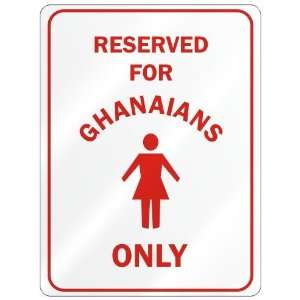     RESERVED ONLY FOR GHANAIAN GIRLS  GHANA