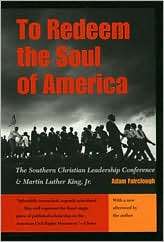 To Redeem the Soul of America The Southern Christian Leadership 