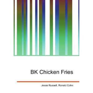  BK Chicken Fries Ronald Cohn Jesse Russell Books