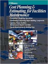 Cost Planning and Estimating for Facilities Maintenance, (0876294190 