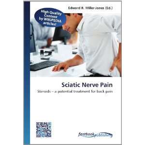  Sciatic Nerve Pain Steroids   a potential treatment for 
