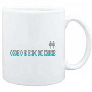  Mug White  Aradia is only my friend  Female Names 