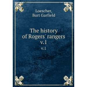  The history of Rogers rangers. v.1 Burt Garfield 